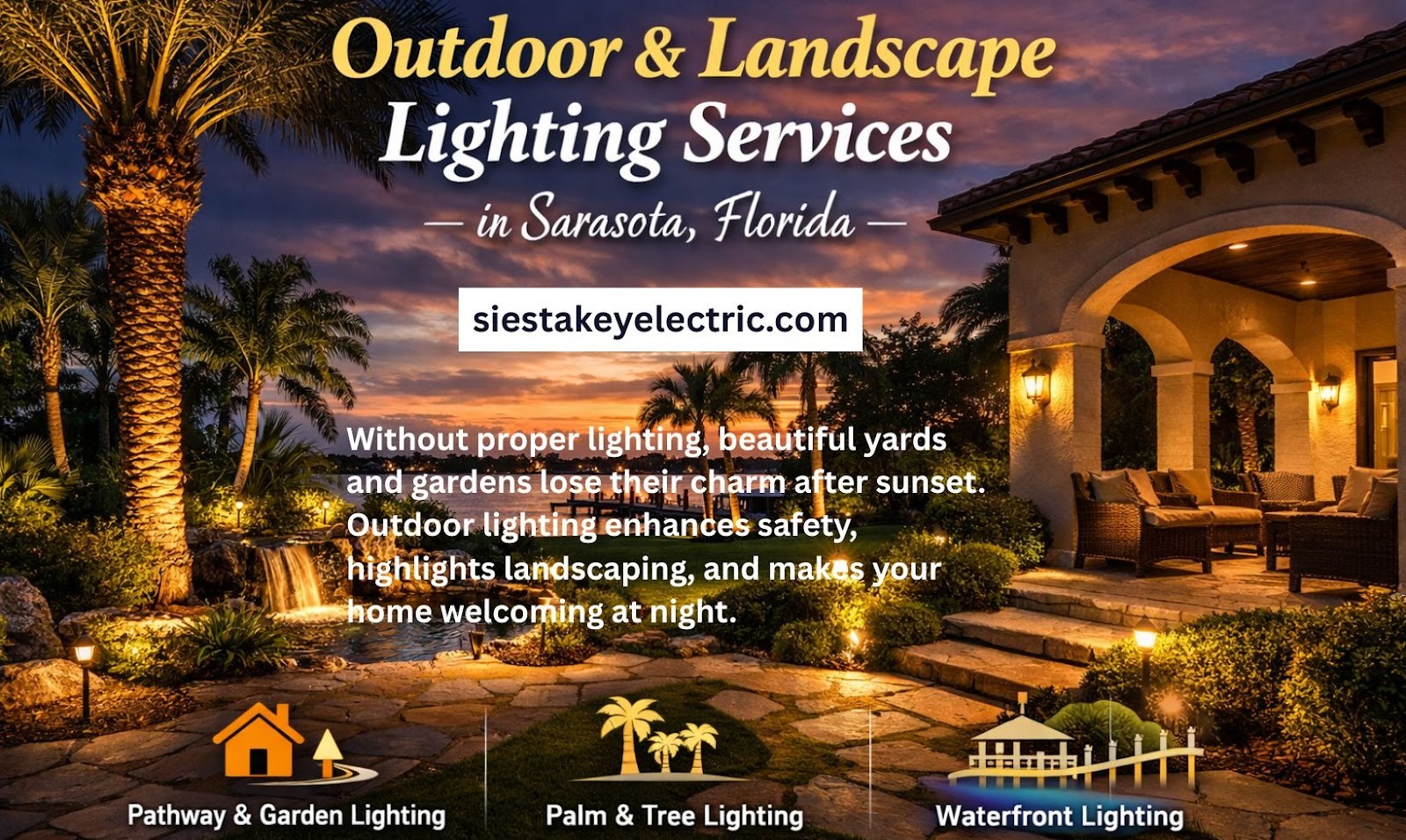 Outdoor & Landscape Lighting Services IN Sarasota, Florida